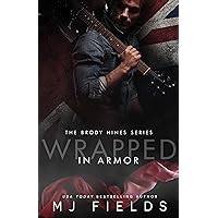 Wrapped In Armor (The Brody Hines series Book 2) Wrapped In Armor (The Brody Hines series Book 2) Kindle Audible Audiobook Hardcover Paperback Audio CD