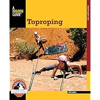 Toproping (How To Climb Series) Toproping (How To Climb Series) Kindle Paperback