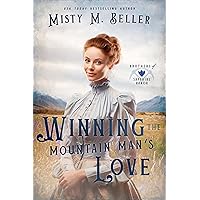 Winning the Mountain Man's Love (Brothers of Sapphire Ranch Book 5) Winning the Mountain Man's Love (Brothers of Sapphire Ranch Book 5) Kindle