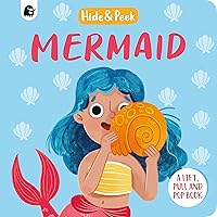Mermaid: A lift, pull, and pop book (Hide and Peek) Mermaid: A lift, pull, and pop book (Hide and Peek) Board book
