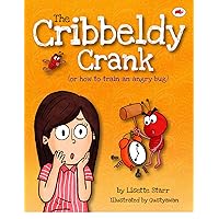 The Cribbeldy Crank: (or how to train an angry bug) (Red Beetle Children's Picture Books Ages 3-8) The Cribbeldy Crank: (or how to train an angry bug) (Red Beetle Children's Picture Books Ages 3-8) Kindle Paperback Hardcover