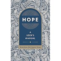 Hope: A User's Manual Hope: A User's Manual Paperback Audible Audiobook Kindle