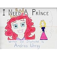 I Need A Prince