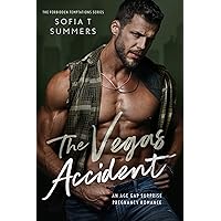 The Vegas Accident: An Age Gap Surprise Pregnancy Romance (Forbidden Temptations) The Vegas Accident: An Age Gap Surprise Pregnancy Romance (Forbidden Temptations) Kindle Paperback