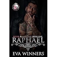 Raphael : Enemies to Lovers Mafia Romance (Belles & Mobsters)