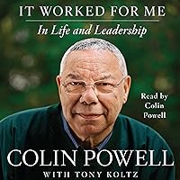 It Worked for Me: In Life and Leadership It Worked for Me: In Life and Leadership Audible Audiobook Paperback Kindle Hardcover Audio CD Spiral-bound