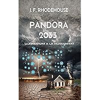 PANDORA 2033: Ultimàtum a la Humanitat (Catalan Edition)