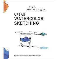 Urban Watercolor Sketching: A Guide to Drawing, Painting, and Storytelling in Color Urban Watercolor Sketching: A Guide to Drawing, Painting, and Storytelling in Color Kindle Paperback Spiral-bound