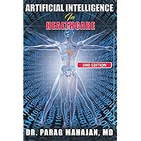 Artificial Intelligence in Healthcare Artificial Intelligence in Healthcare Paperback Kindle Audible Audiobook Hardcover