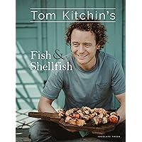 Tom Kitchins Fish And Shellfish Tom Kitchins Fish And Shellfish Hardcover Kindle