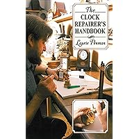 The Clock Repairer's Handbook The Clock Repairer's Handbook Paperback Kindle Hardcover