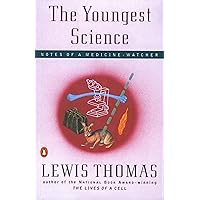 The Youngest Science: Notes of a Medicine-Watcher (Alfred P. Sloan Foundation Series) The Youngest Science: Notes of a Medicine-Watcher (Alfred P. Sloan Foundation Series) Paperback Kindle Audible Audiobook Hardcover Mass Market Paperback