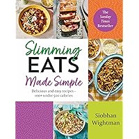 Slimming Eats Made Simple: Delicious and easy recipes – 100+ under 500 calories Slimming Eats Made Simple: Delicious and easy recipes – 100+ under 500 calories Hardcover Kindle