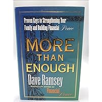 More Than Enough: Proven Keys to Strengthening Your Family and Building Financial Peace More Than Enough: Proven Keys to Strengthening Your Family and Building Financial Peace Audible Audiobook Paperback Kindle Hardcover Audio, Cassette