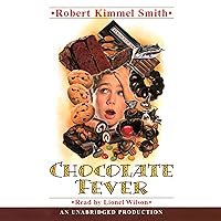 Chocolate Fever Chocolate Fever Audible Audiobook Kindle Hardcover Paperback Mass Market Paperback Audio CD