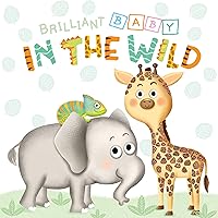 Little Hippo Books Brilliant Baby: In the Wild - Children's Touch and Feel and Learn Sensory Board Book