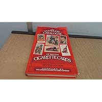 Complete Catalogue of British Cigarette Cards 1983 Complete Catalogue of British Cigarette Cards 1983 Hardcover
