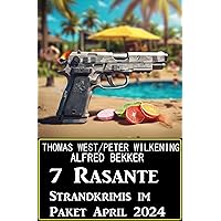 7 Rasante Strandkrimis im Paket April 2024 (German Edition)