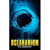 Oceanarium: A Deep Sea Thriller Oceanarium: A Deep Sea Thriller Kindle Audible Audiobook Paperback