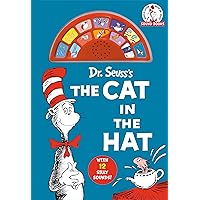 Dr. Seuss's The Cat in the Hat (Dr. Seuss Sound Books): With 12 Silly Sounds! Dr. Seuss's The Cat in the Hat (Dr. Seuss Sound Books): With 12 Silly Sounds! Board book