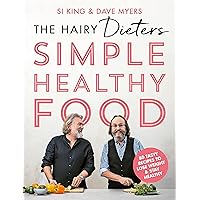 The Hairy Dieters' Simple Healthy Food: 80 Tasty Recipes to Lose Weight and Stay Healthy The Hairy Dieters' Simple Healthy Food: 80 Tasty Recipes to Lose Weight and Stay Healthy Kindle Paperback