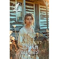 Love Hidden in Plain Sight: An Inspirational Romance Novel Love Hidden in Plain Sight: An Inspirational Romance Novel Kindle