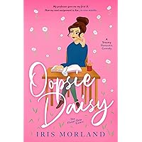 Oopsie Daisy: A Steamy Romantic Comedy (The Flower Shop Sisters Book 3) Oopsie Daisy: A Steamy Romantic Comedy (The Flower Shop Sisters Book 3) Kindle Audible Audiobook Paperback Audio CD