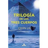 Trilogía de los Tres Cuerpos: Pack con: El problema de los tres cuerpos | El bosque oscuro | El fin de la muerte (Spanish Edition)