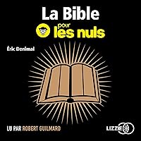 La Bible pour les Nuls La Bible pour les Nuls Kindle Audible Audiobook Hardcover