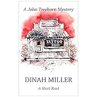 Tattoo You: A John Treehorn Mystery (Book 9 Short Read) Tattoo You: A John Treehorn Mystery (Book 9 Short Read) Kindle Paperback