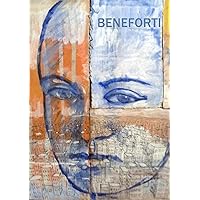Beneforti 2015-2016: Catalogo delle opere (Italian Edition) Beneforti 2015-2016: Catalogo delle opere (Italian Edition) Kindle Paperback