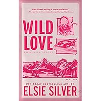 Wild Love (Rose Hill, 1) Wild Love (Rose Hill, 1) Audible Audiobook Paperback Kindle