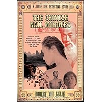 The Chinese Nail Murders: A Judge Dee Detective Story The Chinese Nail Murders: A Judge Dee Detective Story Paperback Hardcover Mass Market Paperback