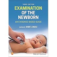 Examination of the Newborn: An Evidence-Based Guide Examination of the Newborn: An Evidence-Based Guide Paperback Kindle