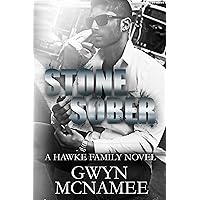 Stone Sober: A Hawke Family Novel (The Hawke Family Book 3) Stone Sober: A Hawke Family Novel (The Hawke Family Book 3) Kindle Paperback