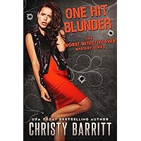 One Hit Blunder (The Worst Detective Ever Book 12)