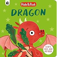 Dragon: A lift, pull, and pop book (Hide and Peek) Dragon: A lift, pull, and pop book (Hide and Peek) Board book