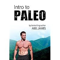 Intro to Paleo: Quick-Start Diet Guide to Burn Fat, Lose Weight, and Build Muscle Intro to Paleo: Quick-Start Diet Guide to Burn Fat, Lose Weight, and Build Muscle Kindle