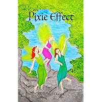 The Pixie Effect The Pixie Effect Kindle Paperback