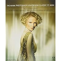 Adobe Photoshop Lightroom Classic CC Book, The Adobe Photoshop Lightroom Classic CC Book, The Paperback Kindle