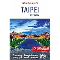 Insight Guides City Guide Taipei (Travel Guide with Free eBook) (Insight City Guides) Insight Guides City Guide Taipei (Travel Guide with Free eBook) (Insight City Guides) Paperback Kindle