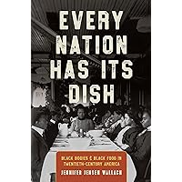Every Nation Has Its Dish Every Nation Has Its Dish Paperback Kindle Hardcover