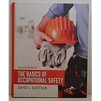Basics of Occupational Safety, The Basics of Occupational Safety, The Hardcover