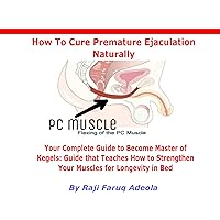 HOW TO CURE PREMATURE EJACULATION NATURALLY