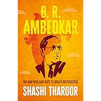 B. R. Ambedkar: The man who gave hope to India's dispossessed (Global Icons) B. R. Ambedkar: The man who gave hope to India's dispossessed (Global Icons) Hardcover Kindle Paperback