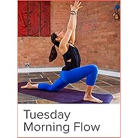 Invigorating Tuesday Morning Flow