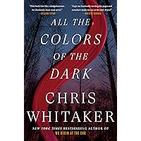 All the Colors of the Dark All the Colors of the Dark Hardcover Kindle Audible Audiobook Paperback