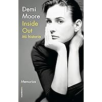 Inside Out. Mi historia (No Ficción) (Spanish Edition) Inside Out. Mi historia (No Ficción) (Spanish Edition) Kindle Audible Audiobook Hardcover Paperback Mass Market Paperback