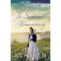 The Seaside Homecoming: (Regency Historical Romance Novel about Secrets, Second Chances, and Sisterhood) (On Devonshire Shores) The Seaside Homecoming: (Regency Historical Romance Novel about Secrets, Second Chances, and Sisterhood) (On Devonshire Shores) Kindle Hardcover Paperback