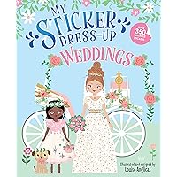 My Sticker Dress-Up: Weddings: Awesome Activity Book with 350+ Stickers for Unlimited Possibilities! My Sticker Dress-Up: Weddings: Awesome Activity Book with 350+ Stickers for Unlimited Possibilities! Paperback